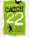 [Catch-22 01] • Catch 22